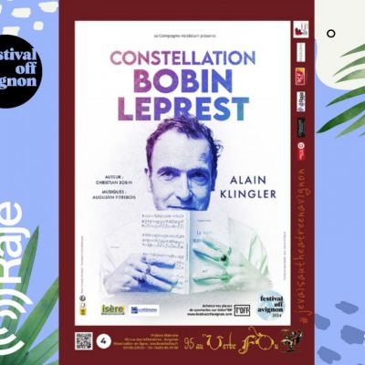 RAJE FAIT SON FESTIVAL JOUR 9 : CONSTELLATION BOBIN LEPREST / Interview de Alain Kingler